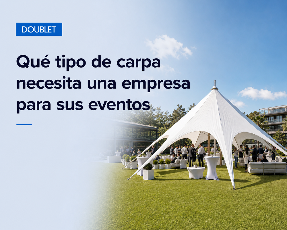 Qué tipo de carpa necesita una empresa, un ayuntamiento o un hotel